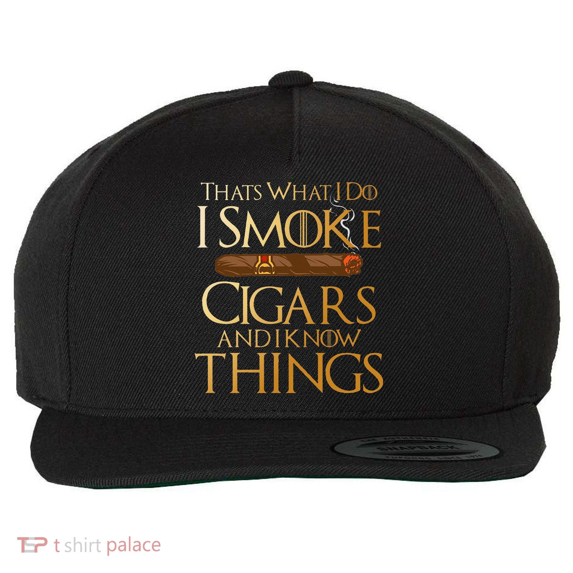 Thats What I Do I Smoke Cigars And I Know Things Smoker Wool Snapback Cap
