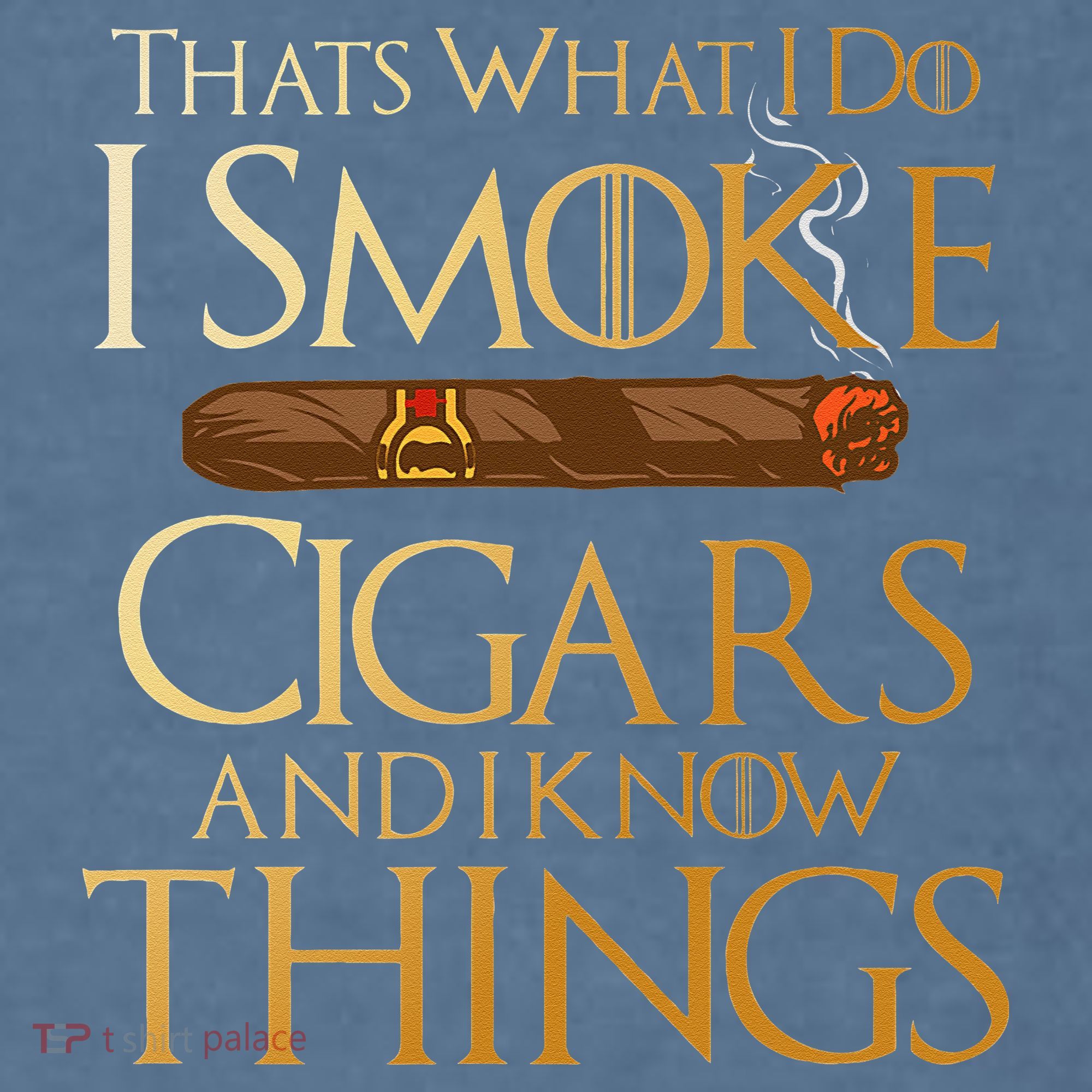 Thats What I Do I Smoke Cigars And I Know Things Smoker Comfort Colors Garment-Dyed Hooded Sweatshirt