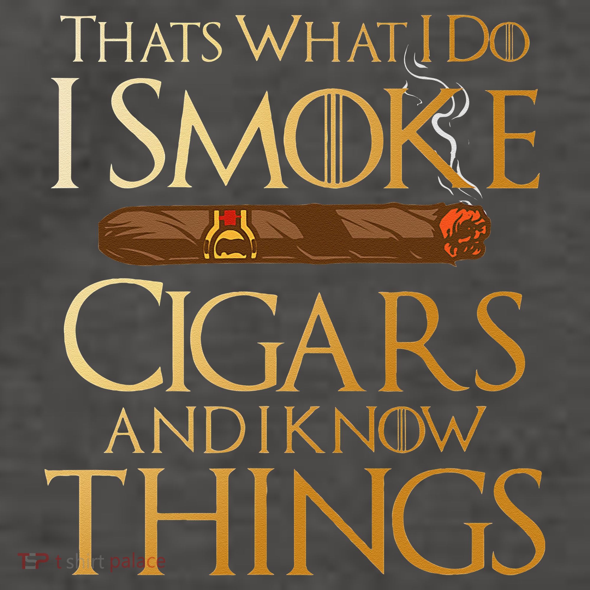 Thats What I Do I Smoke Cigars And I Know Things Smoker Vector Backpack