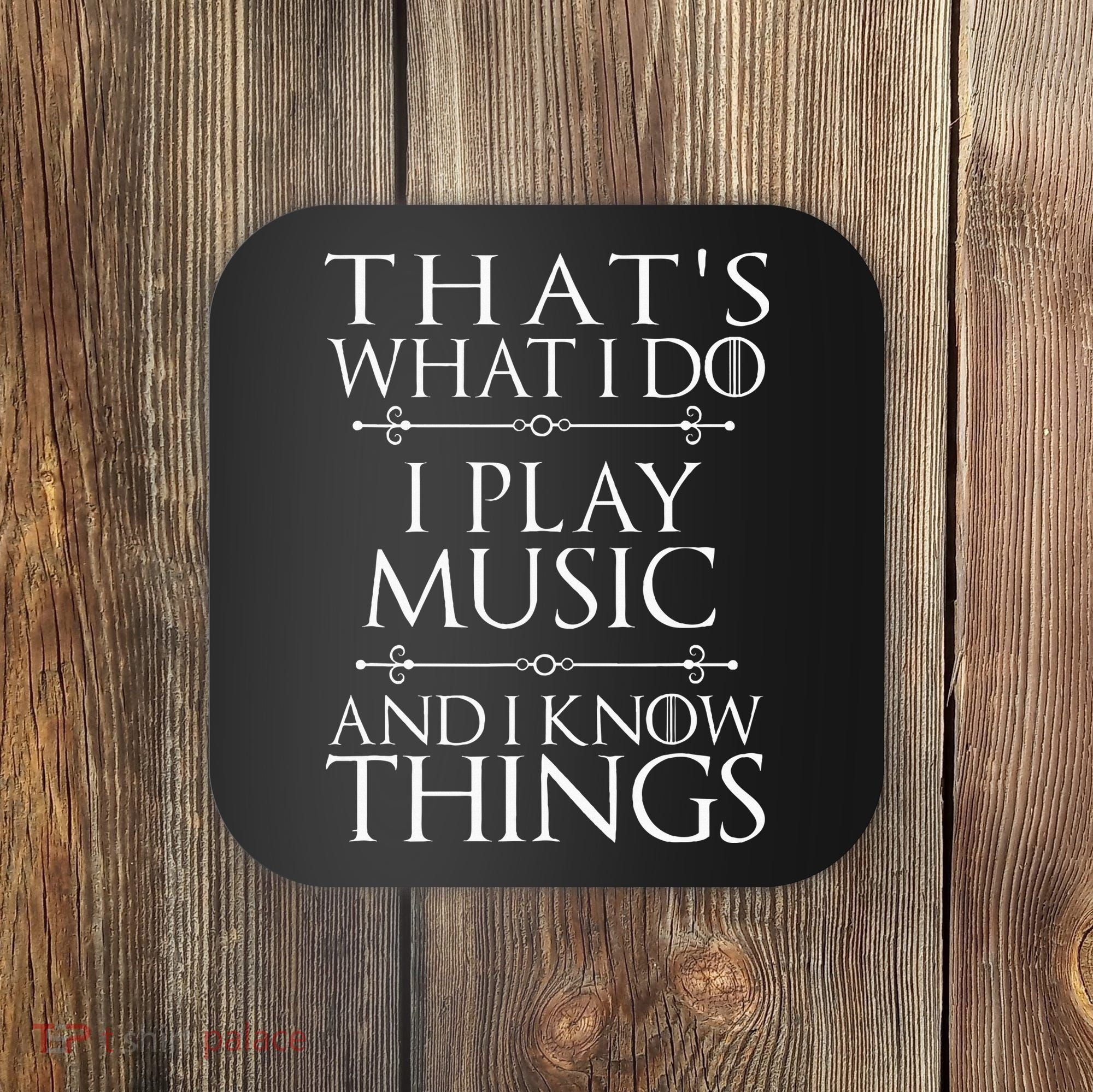 That's What I Do I Play Music Cool Musician Gift Coaster