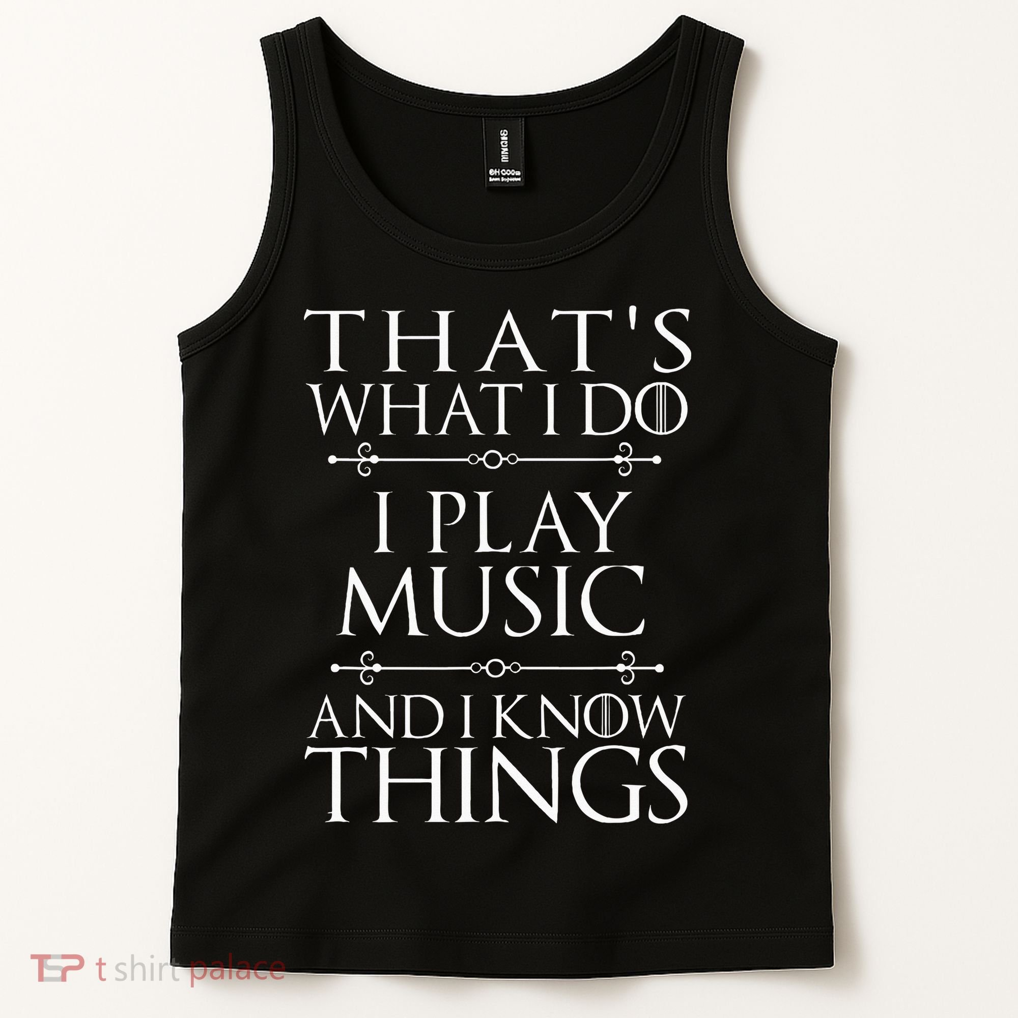 That's What I Do I Play Music Cool Musician Gift Tank Top