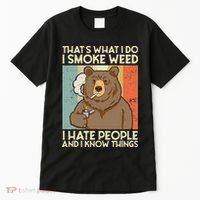 Thats What I Do I Smoke Weed I Hate People And I Know 420 Tall T-Shirt thumb 0