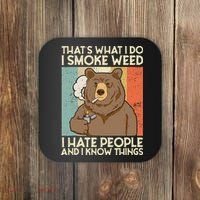 Thats What I Do I Smoke Weed I Hate People And I Know 420 Coaster thumb 0