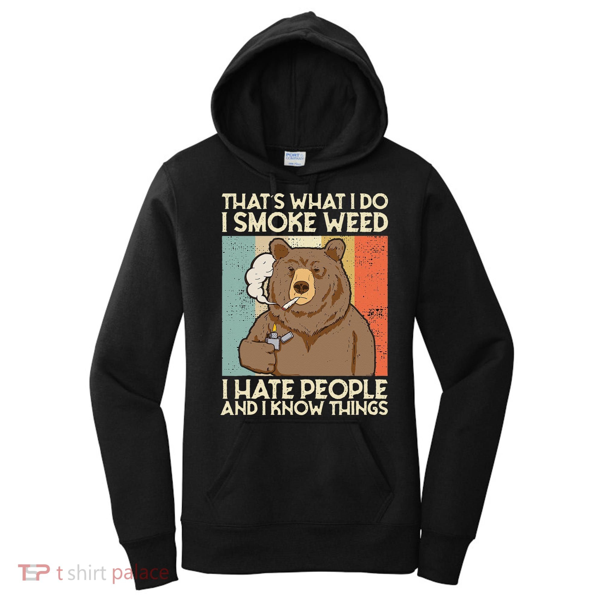 Thats What I Do I Smoke Weed I Hate People And I Know 420 Women's Hoodie