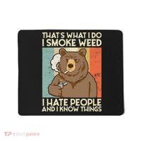 Thats What I Do I Smoke Weed I Hate People And I Know 420 Mousepad thumb 0