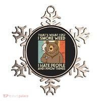 Thats What I Do I Smoke Weed I Hate People And I Know 420 Ornament thumb 0