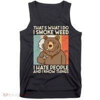 Thats What I Do I Smoke Weed I Hate People And I Know 420 Tank Top thumb 0
