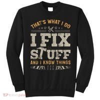 Thats What I Do I Fix Stuff And I Know Things Funny Saying Sweatshirt thumb 0