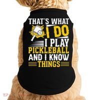 That's What I Do I Play Pickleball And I Know Things Doggie Tank thumb 0