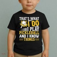 That's What I Do I Play Pickleball And I Know Things Toddler T-Shirt thumb 2