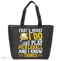 That's What I Do I Play Pickleball And I Know Things Tote Bag thumb 0
