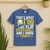 That's What I Do I Play Pickleball And I Know Things T-Shirt thumb 2