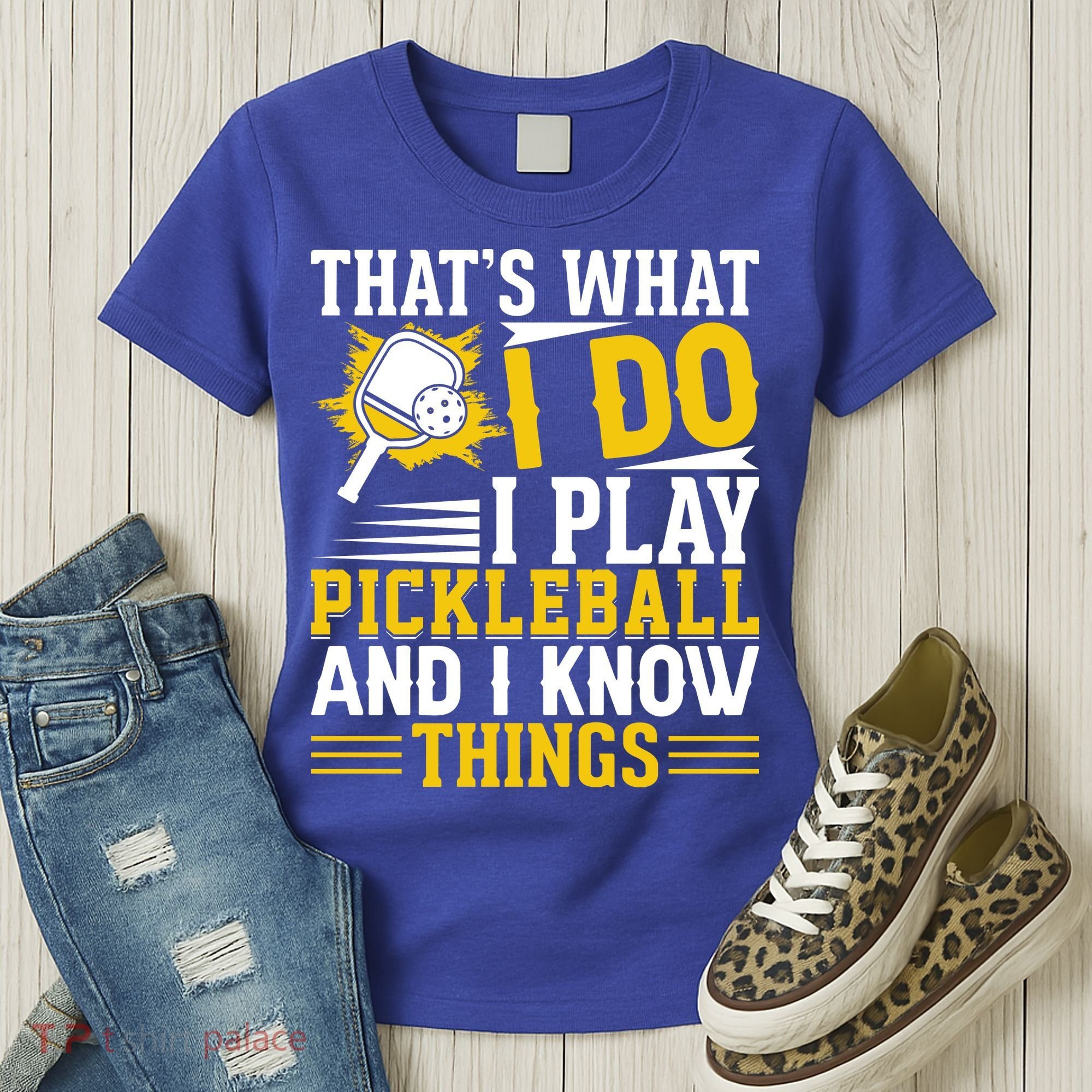 That's What I Do I Play Pickleball And I Know Things Women's T-Shirt