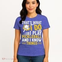 That's What I Do I Play Pickleball And I Know Things Women's T-Shirt thumb 4