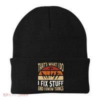 That's What I Do I Fix Stuff And I Know Things Funny Saying Beanie thumb 0