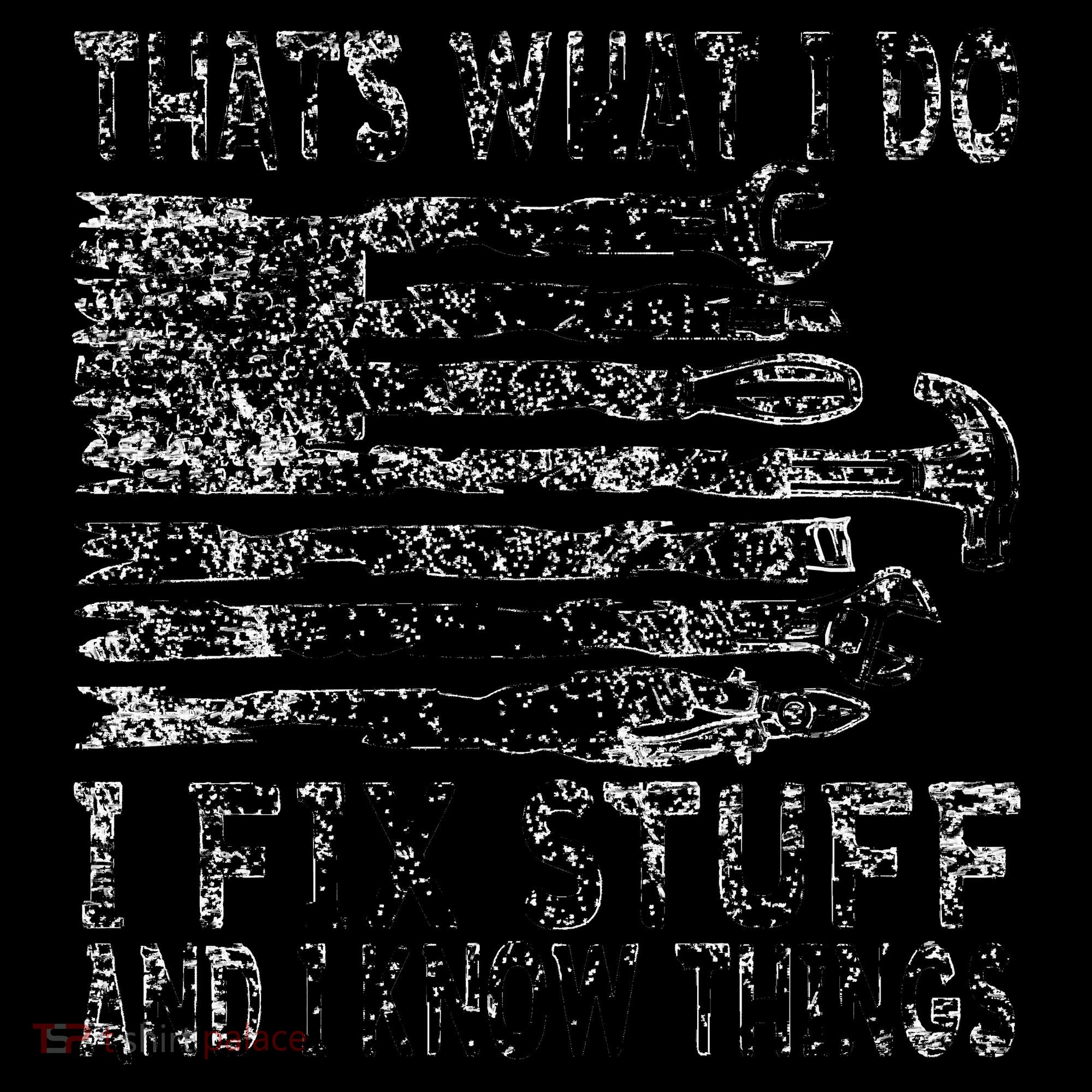 That's What I Do I Fix Stuff And I Know Things Funny Coffee Mug