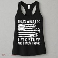 That's What I Do I Fix Stuff And I Know Things Funny Women's Tank Top thumb 3