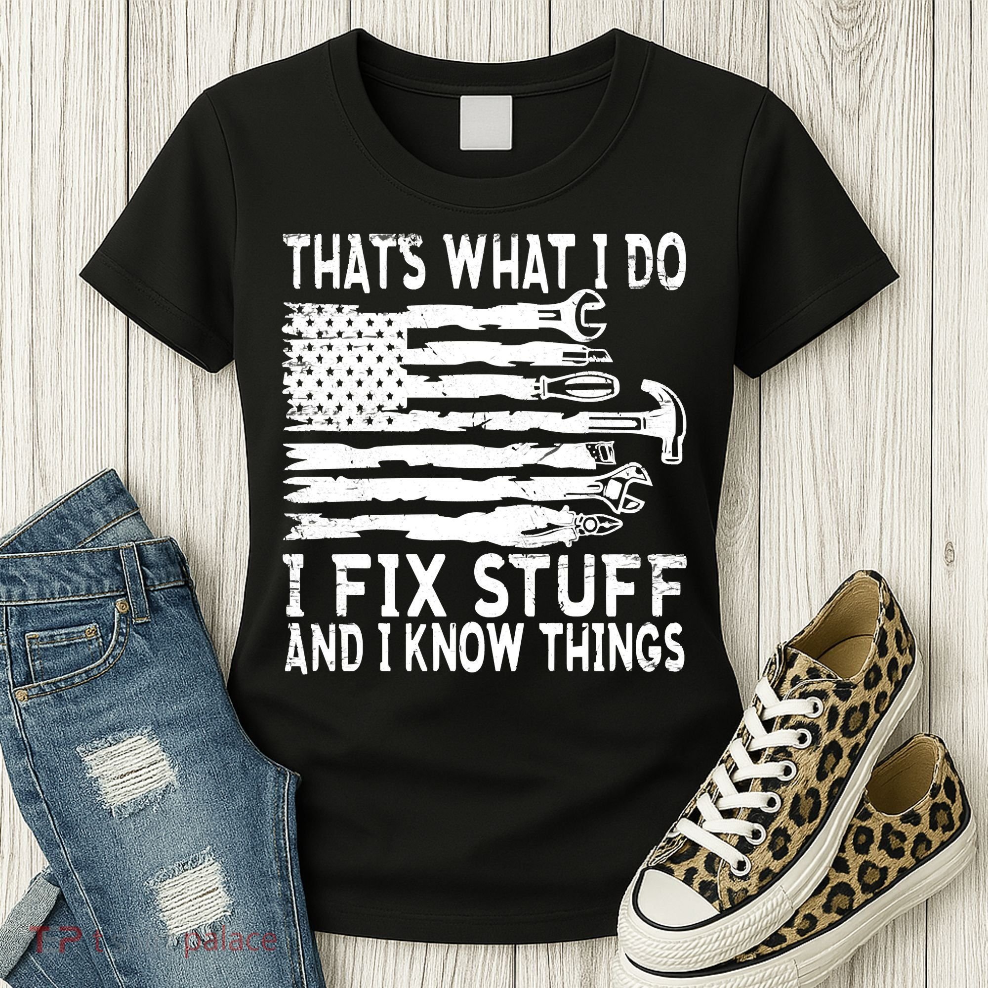 That's What I Do I Fix Stuff And I Know Things Funny Women's T-Shirt