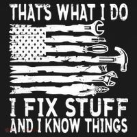 That's What I Do I Fix Stuff And I Know Things Funny Women's T-Shirt thumb 6