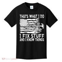 That's What I Do I Fix Stuff And I Know Things Funny Kids T-Shirt thumb 0