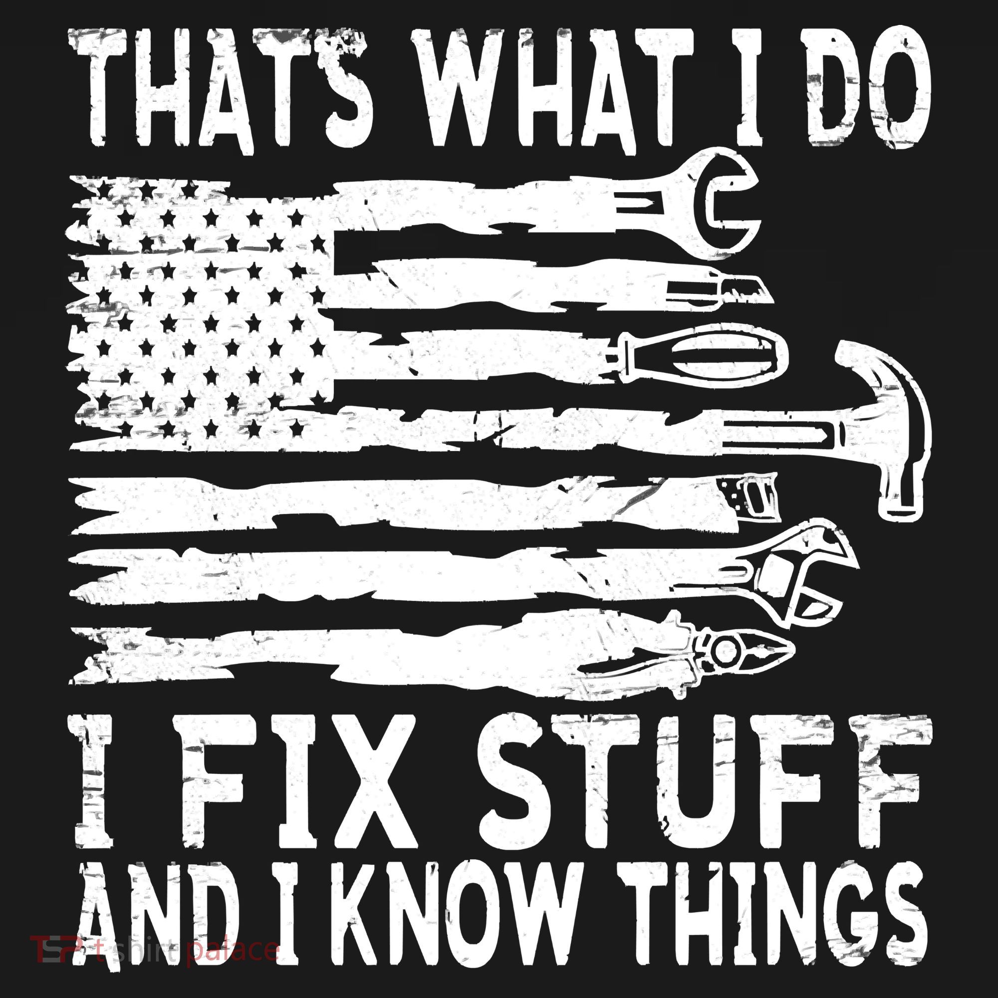 That's What I Do I Fix Stuff And I Know Things Funny Kids T-Shirt