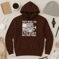That's What I Do I Fix Stuff And I Know Things Funny Hoodie thumb 3