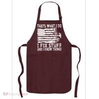 That's What I Do I Fix Stuff And I Know Things Funny Apron thumb 0
