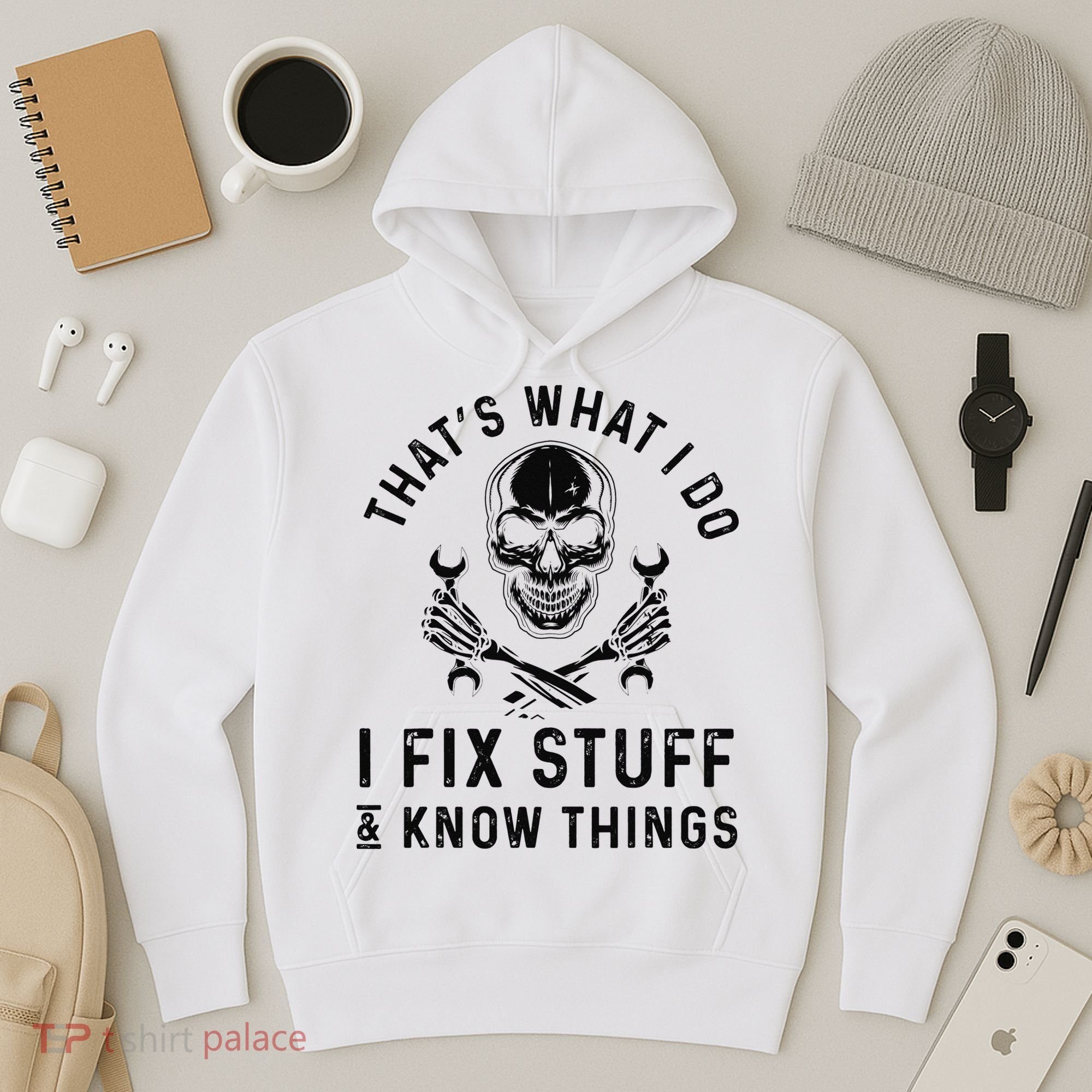 That's What I Do I Fix Stuff and I Know Things Mechanic   Hoodie