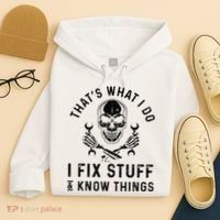 That's What I Do I Fix Stuff and I Know Things Mechanic   Hoodie thumb 4