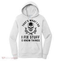 That's What I Do I Fix Stuff and I Know Things Mechanic   Women's Hoodie thumb 0