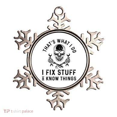 That's What I Do I Fix Stuff and I Know Things Mechanic   Ornament