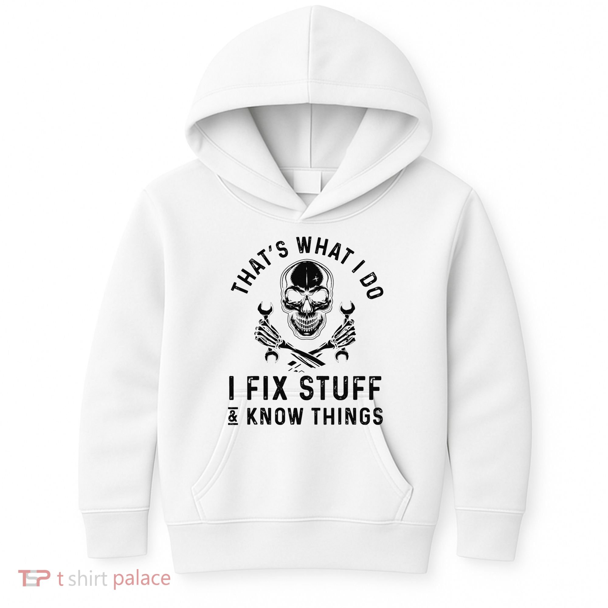 That's What I Do I Fix Stuff and I Know Things Mechanic   Kids Hoodie