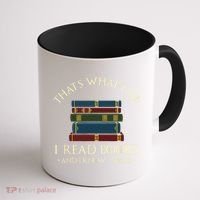 That's What I Do I Read Books And I Know Things Reading Coffee Mug thumb 1