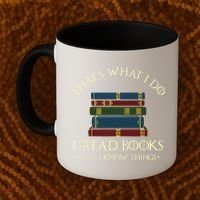 That's What I Do I Read Books And I Know Things Reading Coffee Mug thumb 2