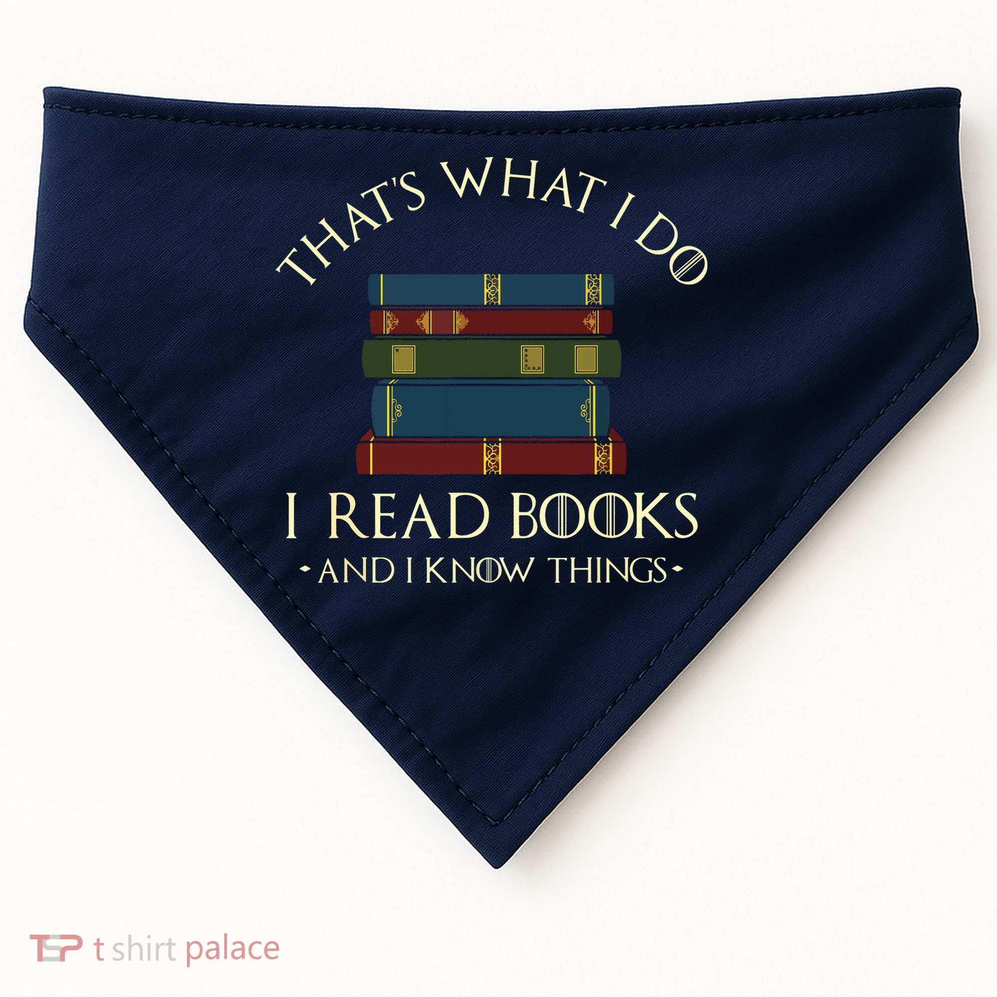 That's What I Do I Read Books And I Know Things Reading USA-Made Doggie Bandana