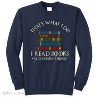 That's What I Do I Read Books And I Know Things Reading Sweatshirt thumb 0