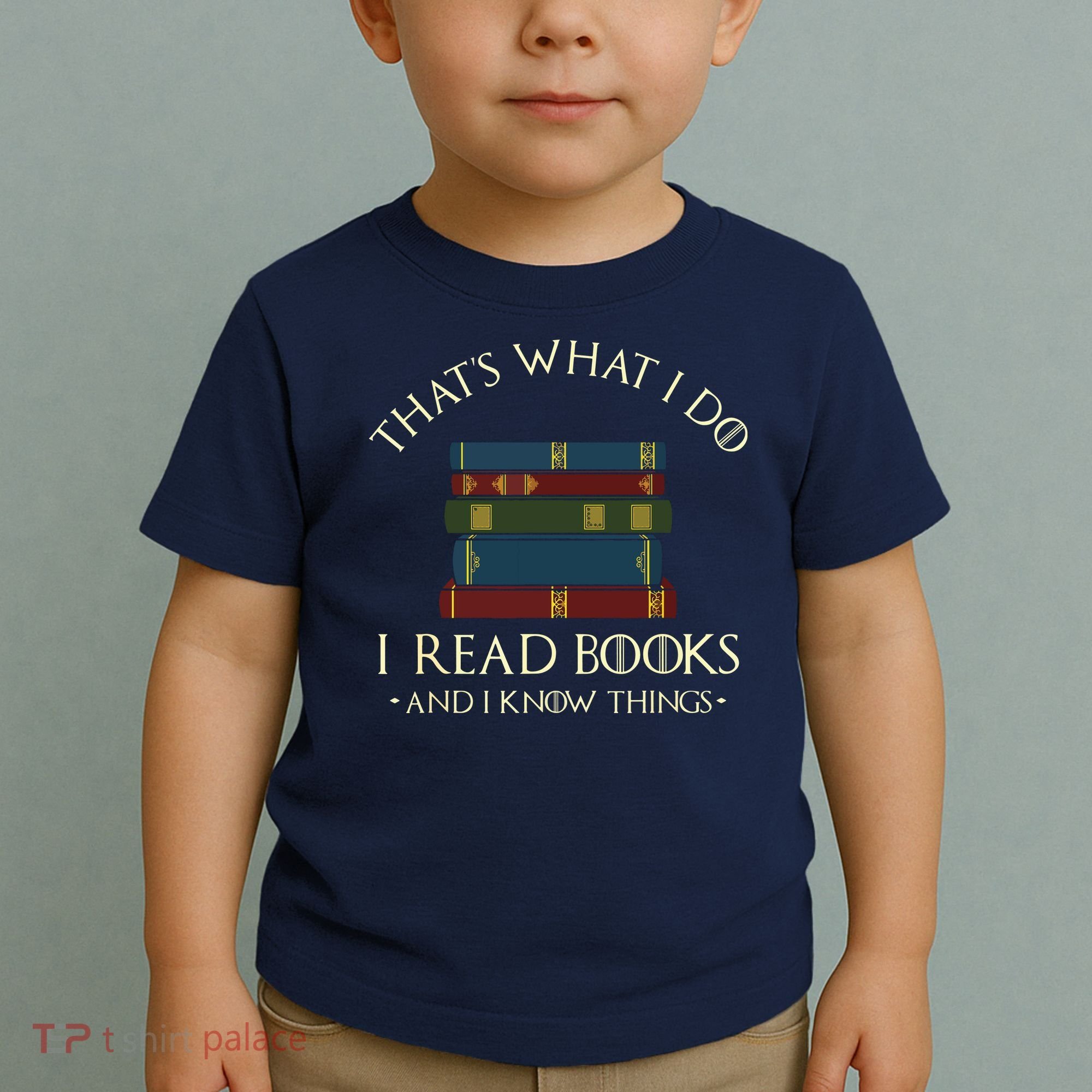 That's What I Do I Read Books And I Know Things Reading Toddler T-Shirt