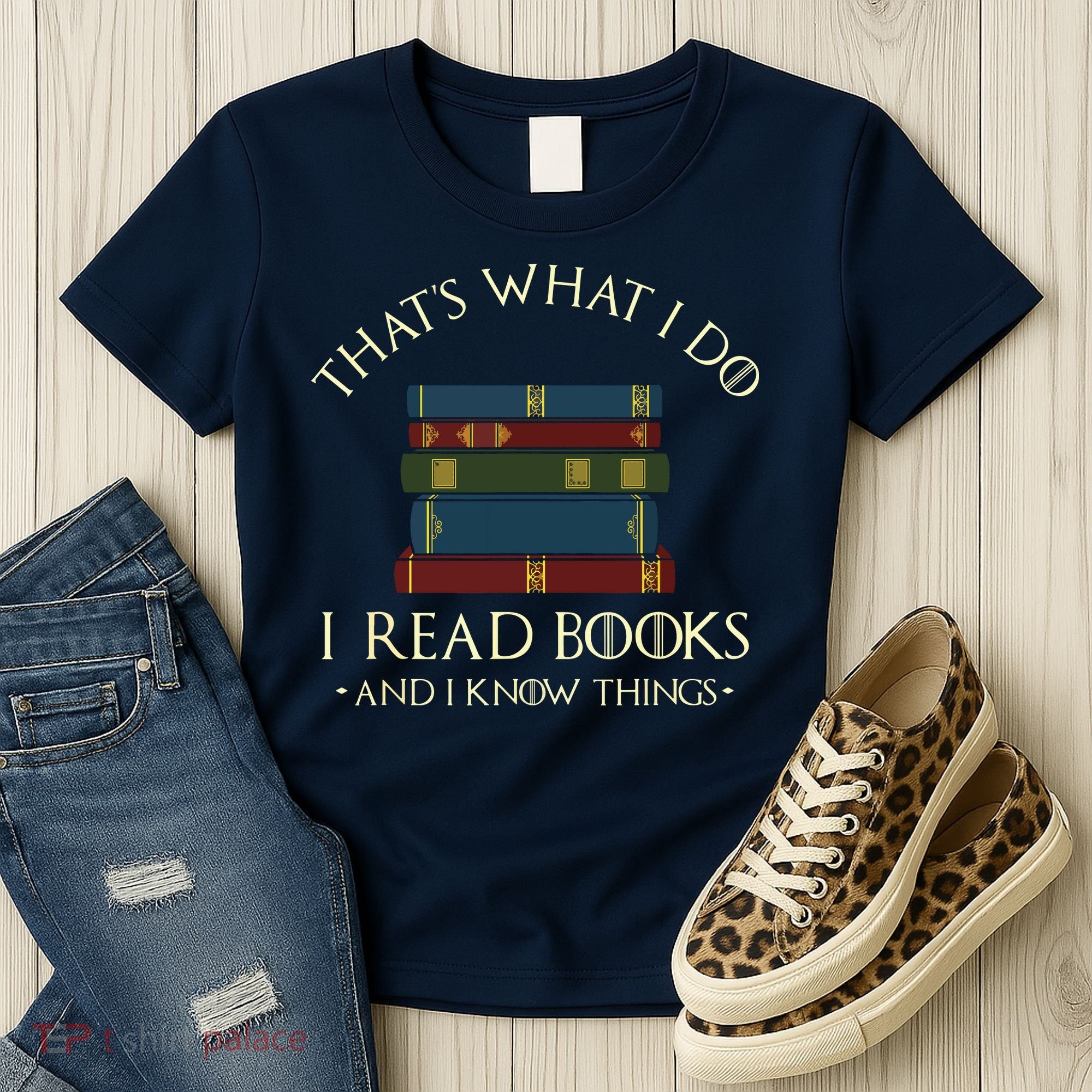 That's What I Do I Read Books And I Know Things Reading Women's T-Shirt