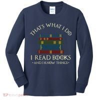 That's What I Do I Read Books And I Know Things Reading Kids Long Sleeve Shirt thumb 0
