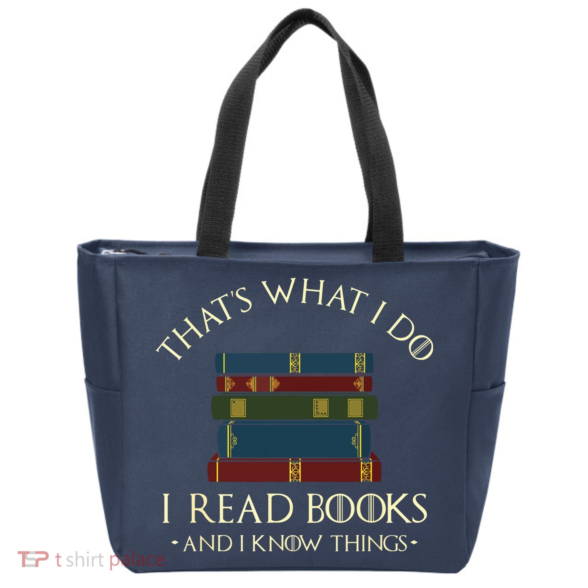 That's What I Do I Read Books And I Know Things Reading Tote Bag