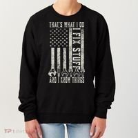 That's What I Do I Fix Stuff And I Know Things American Flag Women's Sweatshirt thumb 0
