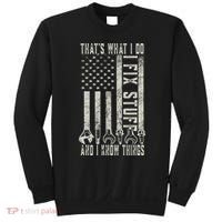 That's What I Do I Fix Stuff And I Know Things American Flag Sweatshirt thumb 0
