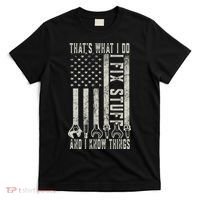 That's What I Do I Fix Stuff And I Know Things American Flag T-Shirt thumb 0