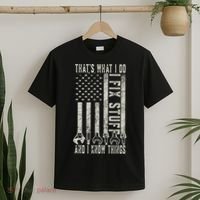 That's What I Do I Fix Stuff And I Know Things American Flag T-Shirt thumb 2