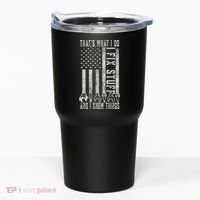 That's What I Do I Fix Stuff And I Know Things American Flag Tumbler thumb 0