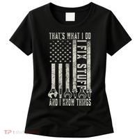 That's What I Do I Fix Stuff And I Know Things American Flag Women's T-Shirt thumb 0