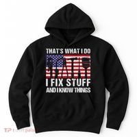 That's What I Do I Fix Stuff And I Know Things American Flag Hoodie thumb 0