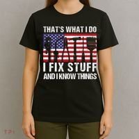 That's What I Do I Fix Stuff And I Know Things American Flag T-Shirt thumb 4