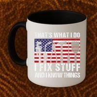 That's What I Do I Fix Stuff And I Know Things American Flag Coffee Mug thumb 2