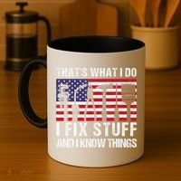 That's What I Do I Fix Stuff And I Know Things American Flag Coffee Mug thumb 4